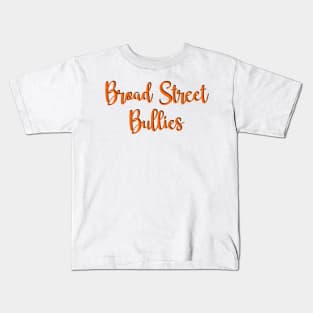 broad street bullies Kids T-Shirt